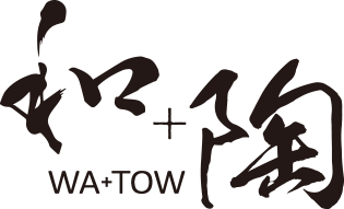 和×陶 WA+TOW
